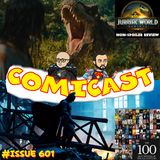 Issue 601: Jurassic World Rebirth Non-Spoiler Review & TDK the Best CBM of the 21st Century?