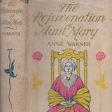The Rejuvenation of Aunt Mary by Anne Warner | Full Audiobook | Audiobook Time
