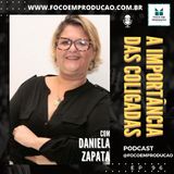 EP 96 - A importância das agências coligadas com Daniela Zapata