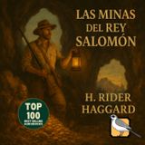 Las minas del rey Salomón - Audiolibro completo (H. Rider Haggard)