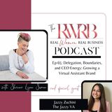 Delegation, Boundaries, and CEO Energy: Growing a Virtual Assistant Brand with Jazzy Luchini