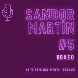 #5 Sandor Martín - Boxeo | Campeón Europa