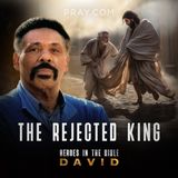 Chapter 04: The Rejected King