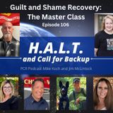 Guilt and Shame Recovery: The Master Class