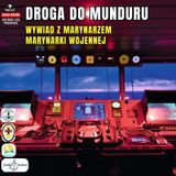 Odcinek 221 - Droga do munduru, wywiad z marynarzem Dawidem