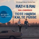 [German] - Bullenbrüder - Tote haben kalte Füße (Ungekürzte Lesung) by Hans Rath, Edgar Rai