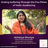Ending Suffering Through the Five Pillars of Vedic Awakening