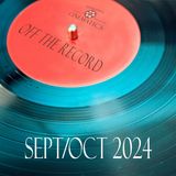 Off The Record Sept/October 2024