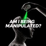 Am I Being Manipulated? The 7 Hidden Signs of Toxic Control
