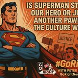 Is Superman Still Our Hero or Just Another Pawn in the Culture War?