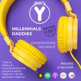 Millennial Daddies! [Generations Defiance]