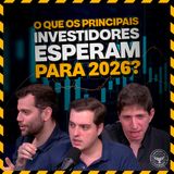 ISENTAS, ELÉTRICAS E BANCOS EM ALTA: O QUE ESPERAR PARA 2026 | Carteiros do Condado