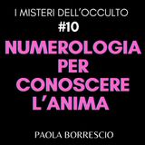 10. Conosci te stesso con la NUMEROLOGIA - Il significato dei numeri