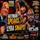 Episode 1222-Paul Heyman Speaks! Lyra Snaps! Wrestling Weekend Gallore! The RCWR Show 6.25.26
