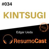 T2#034 Kintsugi | Edgar Ueda