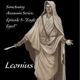 "Eagle Eyed" Part 5-A Series on the Sanctuary Assassins