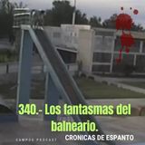 340.- Los fantasmas del balneario