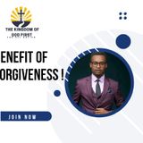 BENEFITS OF FORGIVENESS!