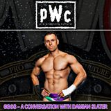 Pro Wrestling Culture #368 - A conversation with Damian Slater (TMDK)