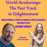 Understanding A Course in Miracles, World Religions & Spirituality with Richard Smoley