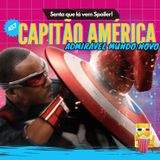 EP 457 - Capitão América: Admirável Mundo Novo
