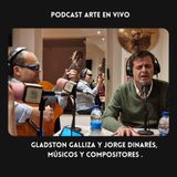 Gladston Galliza y Jorge Dinarés, músicos y compositores .