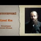 Dostoyevski - Uysal Kız