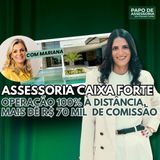 Operação 100% à distância + R$70 mil em comissão
