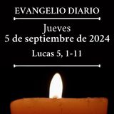 Evangelio del jueves 5 de septiembre de 2024 (Lucas 5, 1-11)