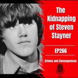 EP266: The Kidnapping of Steven Stayner