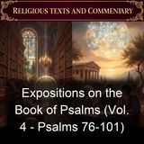 Expositions on the Book of Psalms Vol 4 - Psalms 76-101 - Saint Augustine of Hippo - Part 3