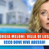 Giorgia Meloni, Villa Di Lusso: Ecco Dove Vive Adesso!