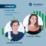 9. Green Me Ep.1 - Caterina Nanni e Annalisa Corrado
