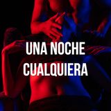 Una noche cualquiera