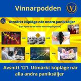 Avsnitt 121. Utmärkt köpläge när alla andra paniksäljer