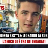 Caso Leonardo La Russa: Identificato L'Amico Dj... é Tra Gli Indagati! 