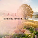 Harmonie für die 1. Tiefe | ca. 21 Min | Folge 164