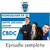 CBDC ed il futuro dei soldi ft. Gerardo Iovane - EP 35 SEASON 2020