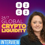351. B2C2 interview | Global Institutional Crypto Liquidity Firm