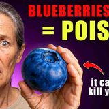 SENIORS_ Never Eat Blueberries With These 3 Foods _ It_s DEADLY_ _ Barbara O_Neill