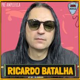 RICARDO BATALHA - PRÉ-AMPLIFICA #058