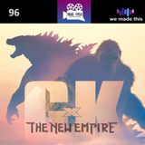 96. Godzilla x Kong: The New Empire