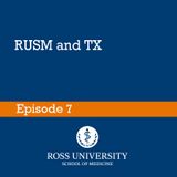 Episode 7 - RUSM and TX