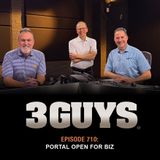 3 Guys Before The Game - Portal Open For BIZ (Episode 710)