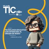 Tecnología educativa con intención: El origen de Nodo +