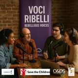 Voci Ribelli - Rebellious Voices- episodio 17