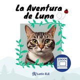 📚 La Aventura de Luna, An Ebook for Spanish Beginners
