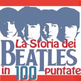 [17] With the Beatles: la maturazione - La storia dei Beatles in 100 puntate
