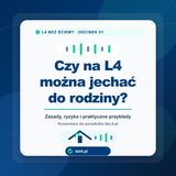 Czy na L4 można jechać do rodziny?