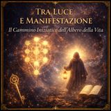 Tra luce e manifestazione: il cammino iniziatico dell'Albero della vita